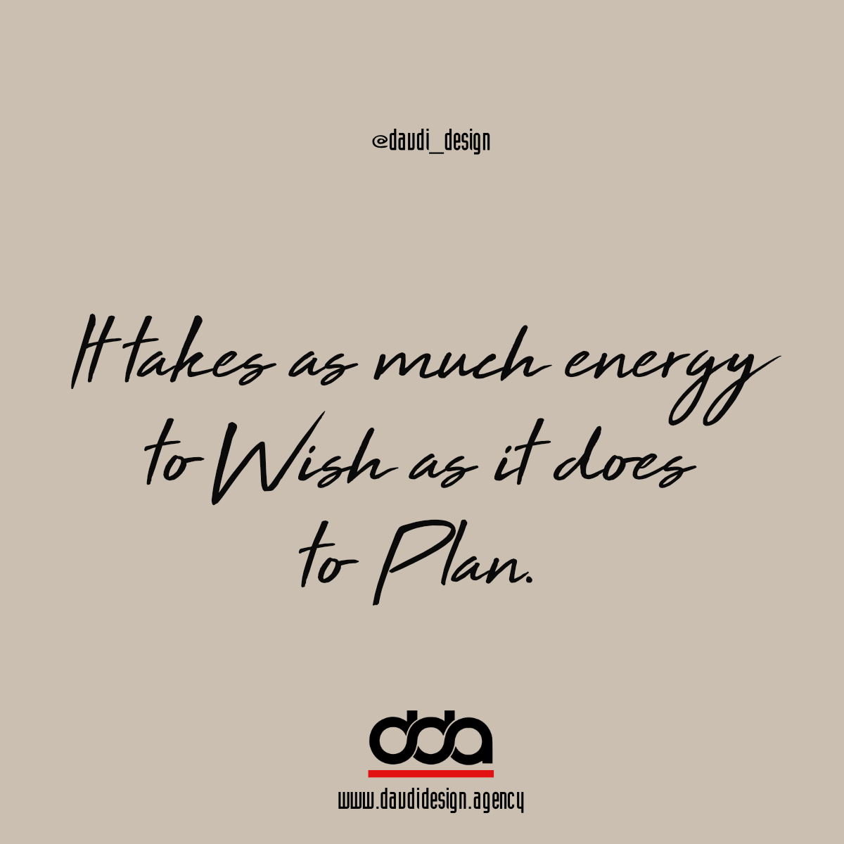It takes as much energy to wish as it does to plan.

#MmustInsecurity
#LimuruMcaExposed
#CongratsCol
#mainaandkingangi
#InfinixAndSautisol
#BigPushInvestments
#WisdomWednesday
#WednesdayWisdom
#WednesdayThoughts
#WednesdayMotivational
Dame
Lakers