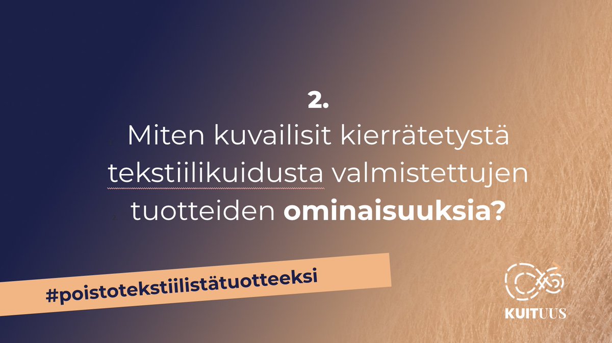 Kysymys 2: Miten kuvailisit #kierrätettytekstiilikuitu sta valmistettujen tuotteiden ominaisuuksia? 

<a href="/OyRester/">Rester Ltd</a> @mikkomaek @kirsticura @salkaorivuori @martat <a href="/sarigranni/">Sari Granni</a> @siniilmonen <a href="/TELAKKA/">TELAKKA</a> @finixrevolution

Aloita kysymyksen numerolla, käytä #poistotekstiilistätuotteeksi