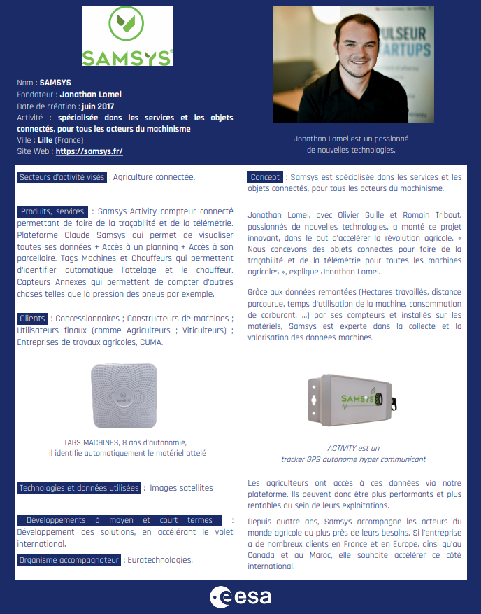 📢Focus sur les start-ups accompagnées ! 

<a href="/SamsysFr/">SAMSYS</a>, start-up créée en 2018, propose une solution logicielle au monde agricole. 

🛰️Objectif : développer la rentabilité des exploitations en accompagnant l’ensemble des acteurs du machinisme agricole au plus près de leur besoin.