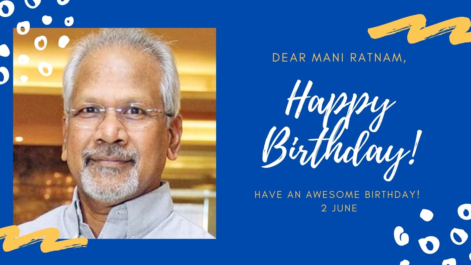 Happy Birthday Mani Ratnam Sir!    