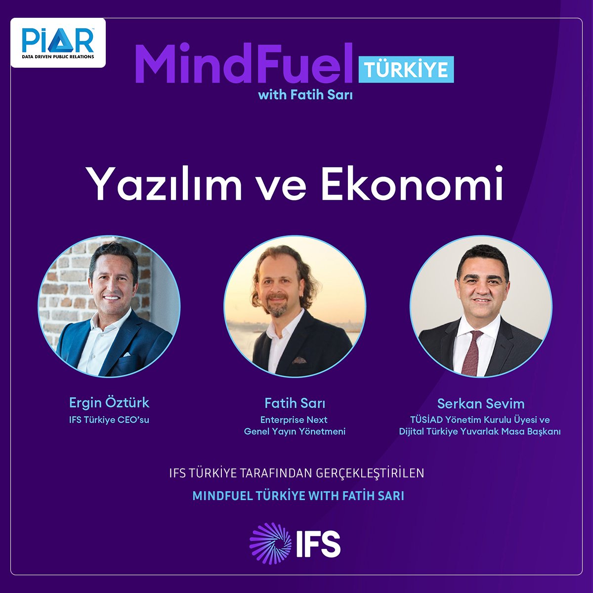 IFS Türkiye öncülüğünde gerçekleşen MindFuel Türkiye etkinliği, Fatih Sarı moderatörlüğünde 2. videosunu yarın yayınlıyor!

2'nci sohbete katılımlarıyla katkıda bulunan TÜSİAD Yönetim Kurulu Üyesi ve Dijital Türkiye Yuvarlak Masa Başkanı Serkan Sevim'e ayrıca teşekkür ederiz.