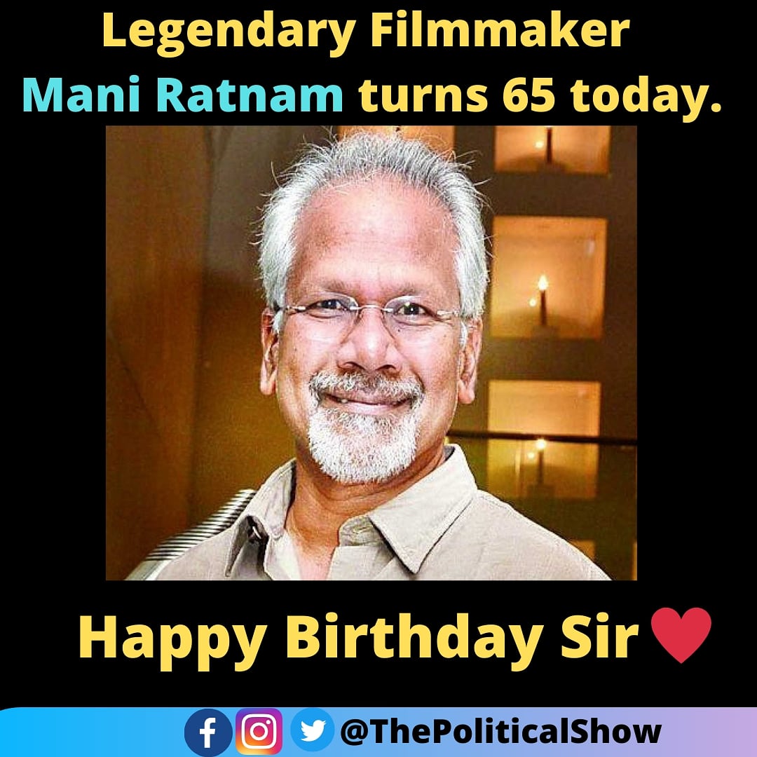 Happy birthday Mani Ratnam sir        