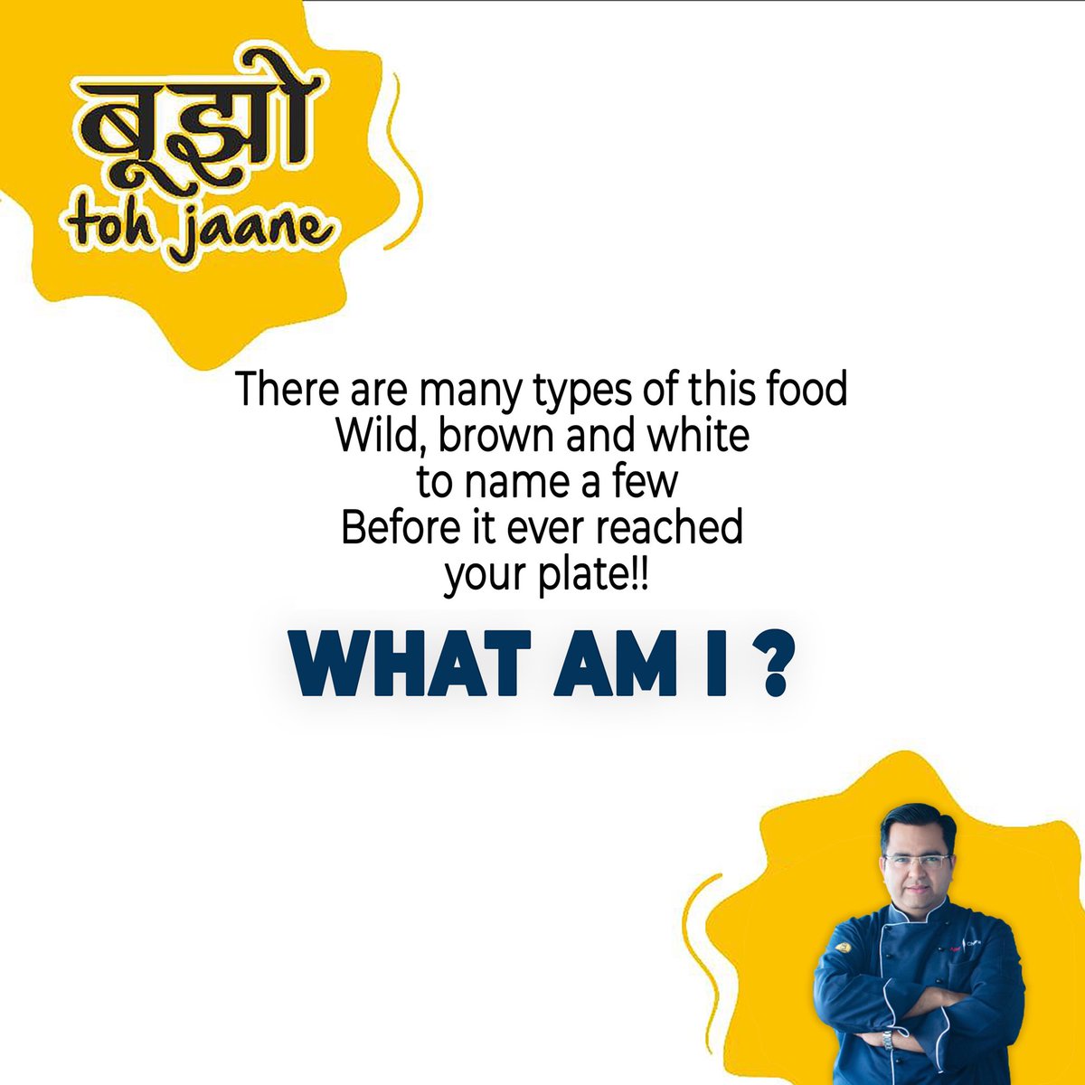 mchefajaychopra's tweet photo. #bujhotojaane
#AnswerChallenge
#bhujotohjaane #riddles #funandgames #foodriddles #questions #chefajaychopra #thebigdaddychef #chef #cheflife #comments #newpost #doyouknow https://t.co/DnhVFjo6f9