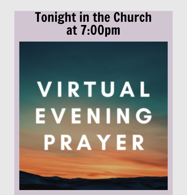 You are welcome to join us in the church at 7pm for evening prayer but that there will be no live stream.
