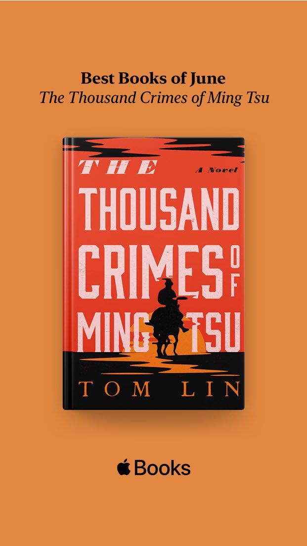 tom_lin__'s tweet photo. Excited @AppleBooksOfficial chose THE THOUSAND CRIMES OF MING TSU as one of the #BestBooksOfJune! Check it out here: https://t.co/tO7LfLnixW https://t.co/bISjpr0tKK