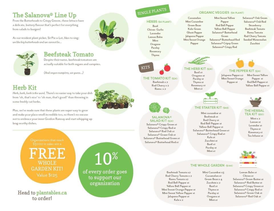 It's not too late!  Our Plantables fundraiswer runs until the end of June.  Avoid long line ups and order from the comfort of your home...all orders arrive individually packed and ready to plant!