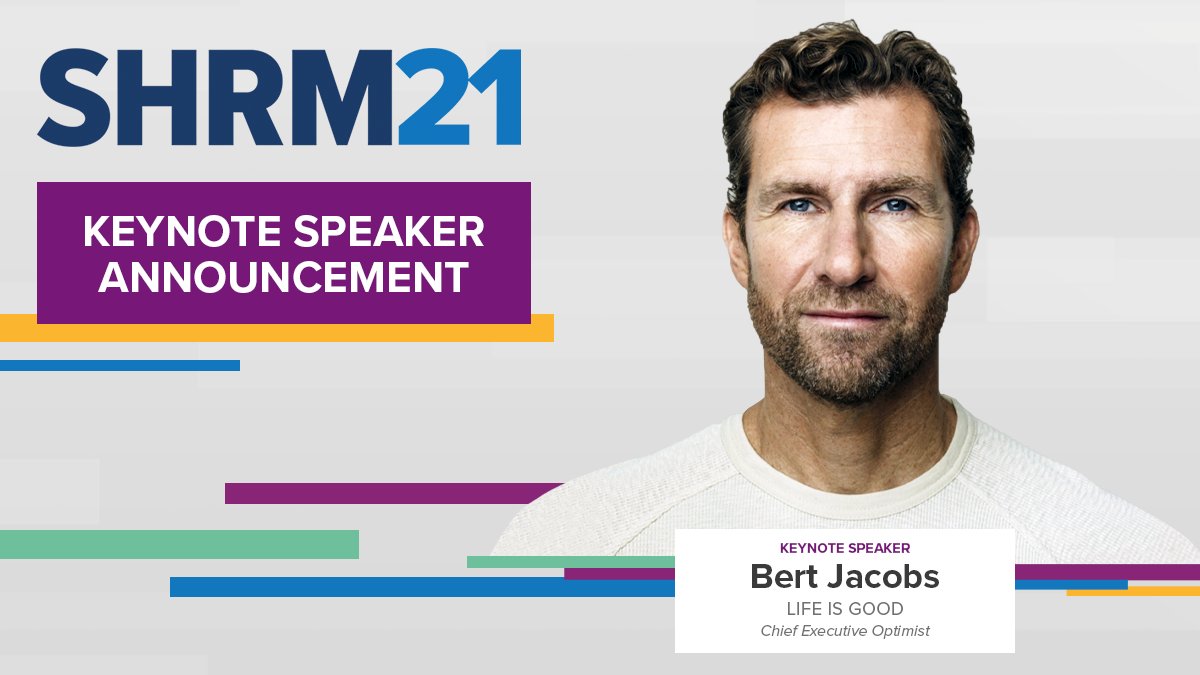 SHRM's tweet photo. Do you focus on the obstacles or on the opportunities? SHRM is thrilled to announce #SHRM21 keynote speaker Bert Jacobs, CEO of @Lifeisgood. Learn how to develop an optimistic mindset and build vibrant workplaces. Register now: https://t.co/dw4LnxjcxZ. https://t.co/kp1Wu8NeRL