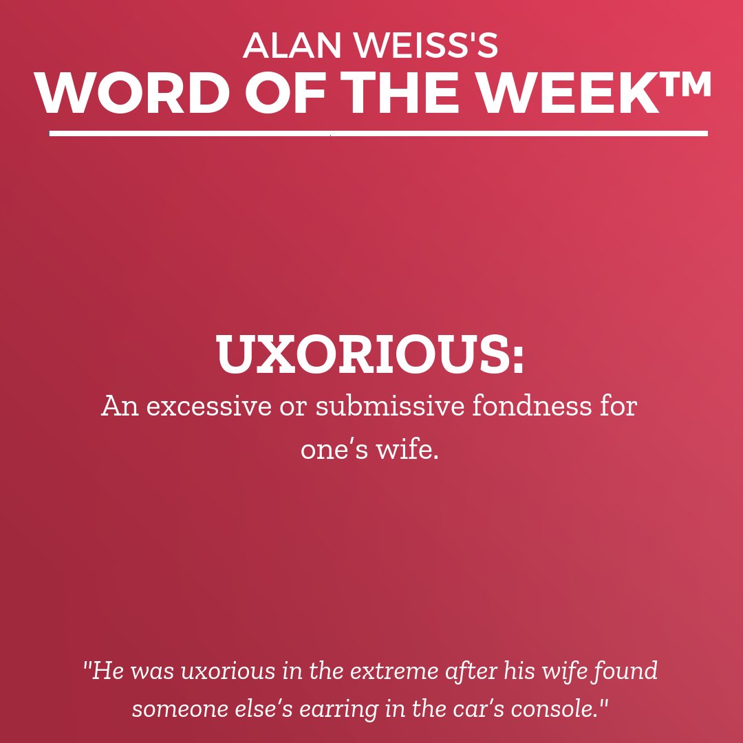 BentleyGTCSpeed's tweet image. Today&apos;s word: uxorious.

#WordOfTheWeek #BusinessCommunication #BusinessLanguage