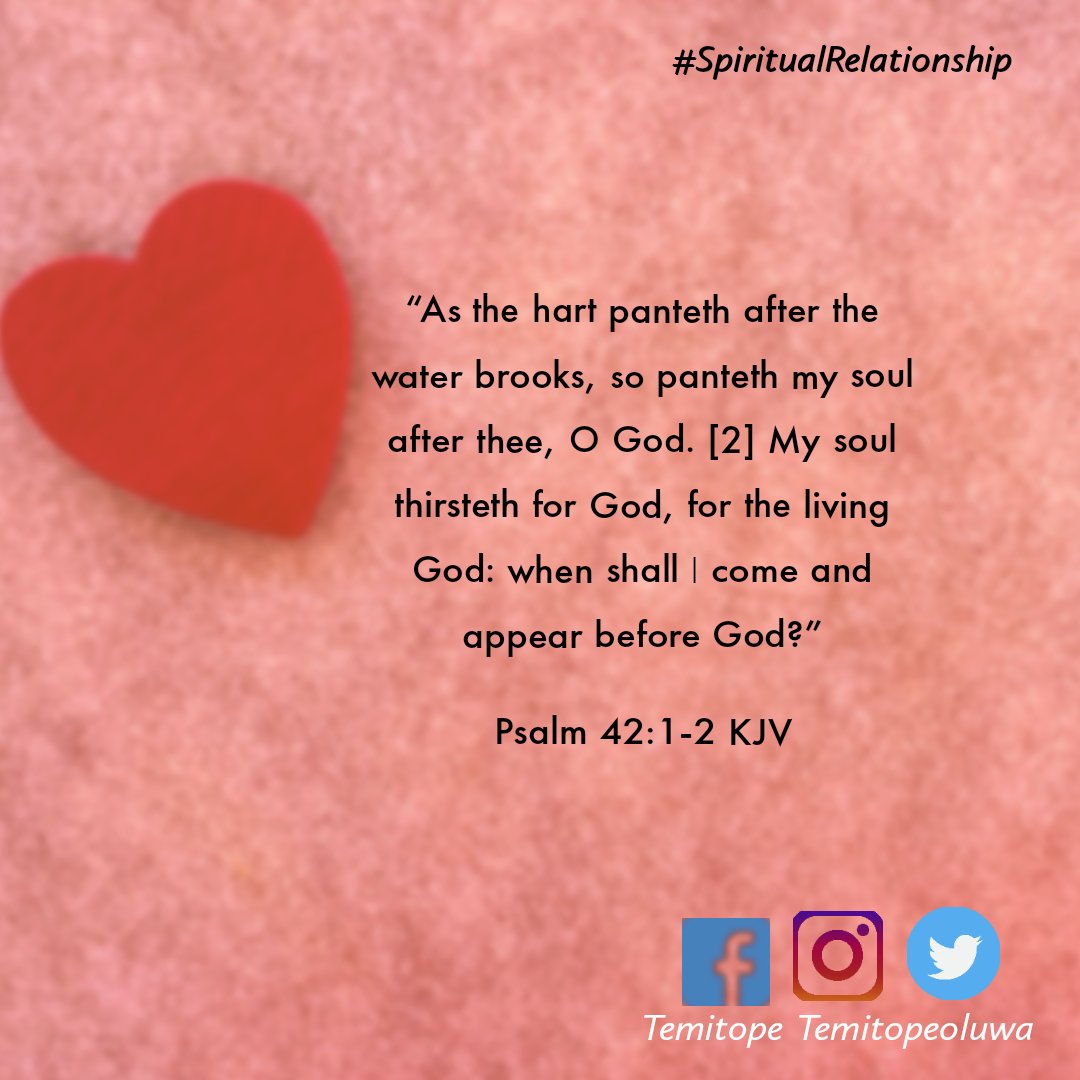 In true relationships, you want to be with your friend all the time, discuss (Acts13:22) share opinions, eat & play, love and respect each others view, always wanting to be in each others company. Do you have such close relationship with God (Psalm 42:1-2).
#SpiritualRelationship