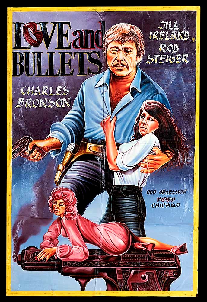 TheFilmFair's tweet photo. A bizarre poster from Ghana for #LoveAndBullets (1979 - Dir. #StuartRosenberg) with #CharlesBronson https://t.co/x63PVvncoY