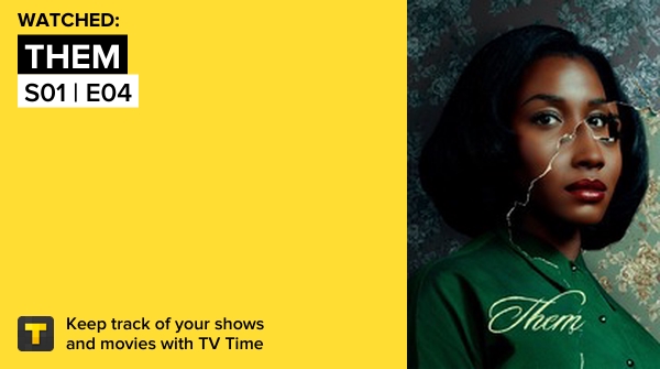 I've just watched episode S01 | E04 of Them! tvtime.com/r/1OR8c #tvtime