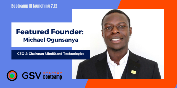 GSVteam's tweet photo. Michael Ogunsanya founder of @MindstandT shares the impact of #GSVBootcamp, "...attending GSV gave me an extra shot of confidence to apply for pitches, rethink our sales conversations, and grow our team!" Sign up for session III and invest in yourself: https://t.co/sufec8LZQM https://t.co/tlJOf1tb2M