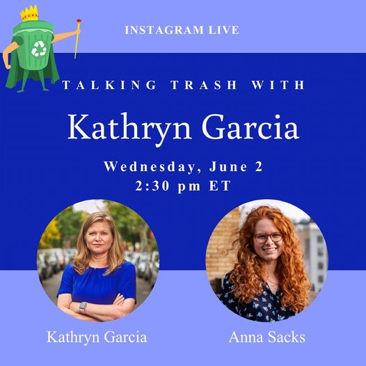 Tune in to Instagram Live TODAY at 2:30 to hear Anna  Sacks (<a href="/thetrashwalker/">Gabriel Roletti</a>) talk trash with Kathryn Garcia (<a href="/KGforNYC/">Kathryn Garcia</a>)!