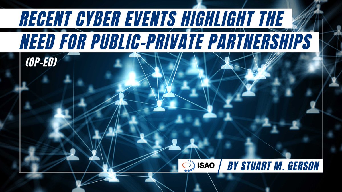 isao_so's tweet photo. Stuart Gerson, a working group member of the ISAO SO and member of the law firm @EpsteinBecker, shares insights into the need for #publicprivatepartnerships after recent cyber events in the U.S. in an article found here: https://t.co/OX9cRGbKRn https://t.co/ApOf5fCaXH