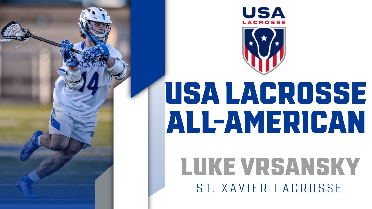 Congratulations to St. Xavier Junior Luke Vrsansky on being named 1st team USA Lacrosse All-American! 

#MAGIS
#AMDG