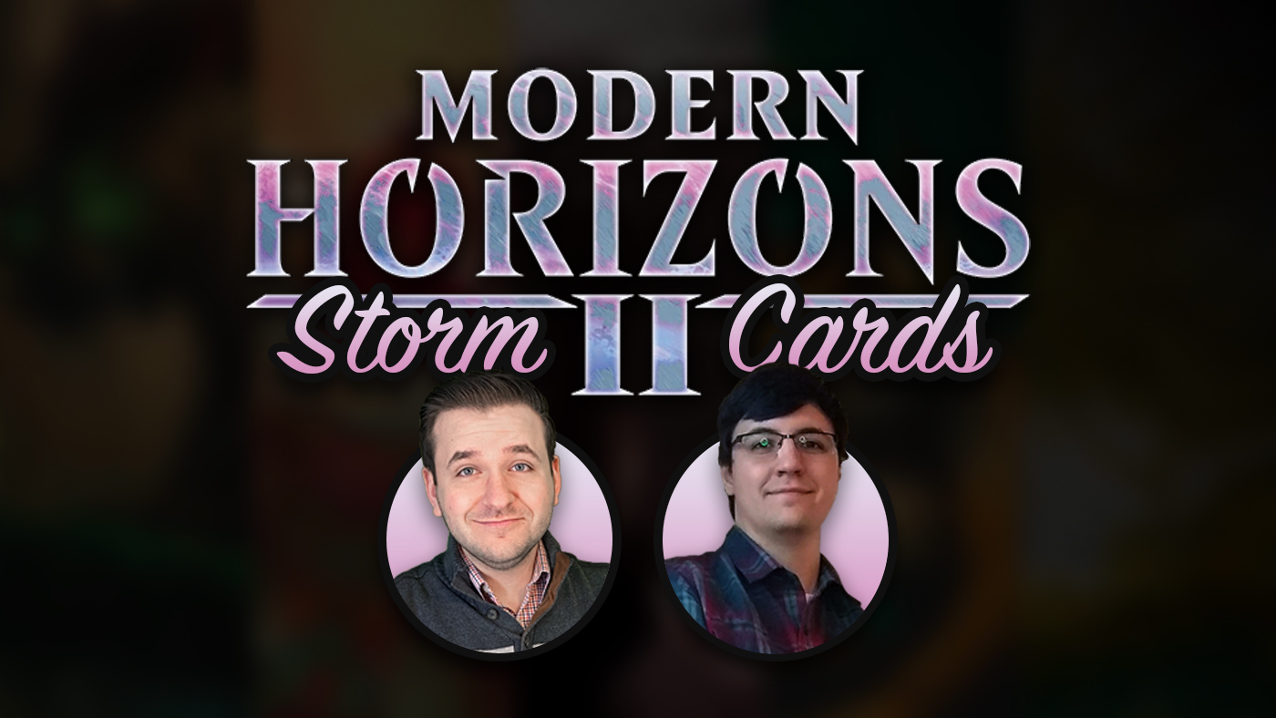 The Epic Storm We Re Breaking Down The Storm Cards From Mh2 Modern Horizons Ii With Bryantacook And Vivarus Check It Out T Co Eqzfqfmvhw We Have Really High Hopes For
