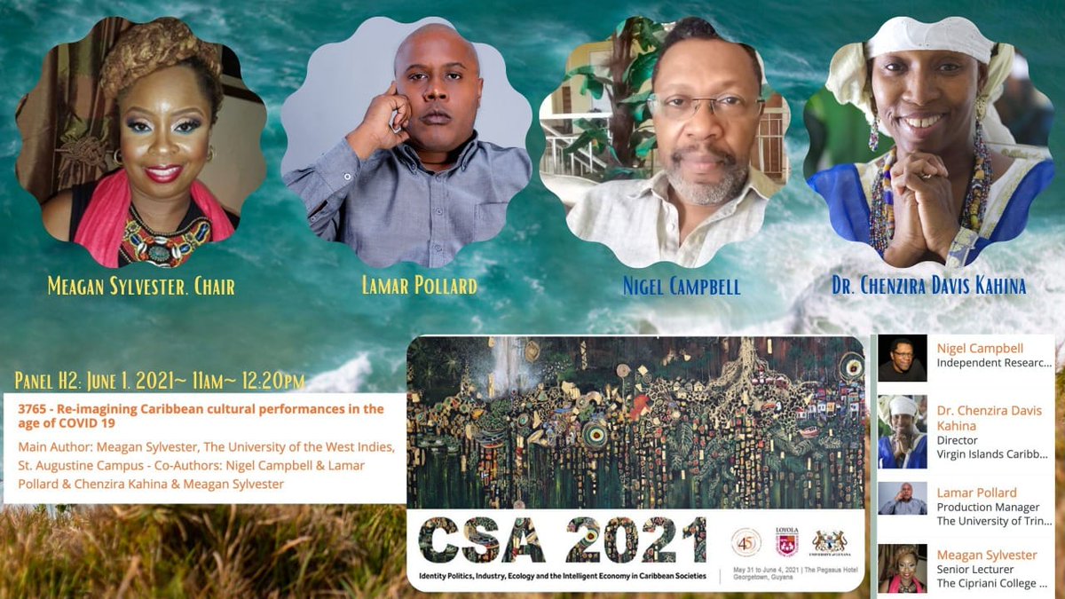 Celebrating I chaired a panel at the first ever #Caribbean Studies Association #CSA online conference. #Guyana
Panel Title: Re-imagining Caribbean cultural performances in the age of COVID 19 
Panel Chair #MeaganSylvester
Panel members #ChenziraKahina #LamarPollard #NigelCampbell