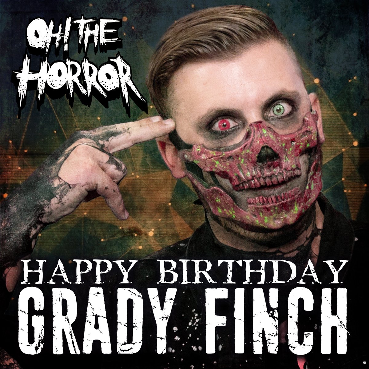 Join us un wishing <a href="/Ohthehorror916/">Oh! The Horror</a>'s <a href="/iamgradyfinch/">Grady Finch</a> a #HappyBirthday!