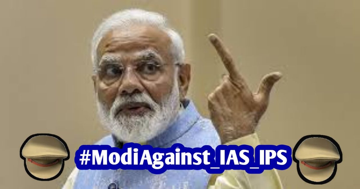 AkshayMahata5's tweet image. #ModiAgainst_IAS_IPS