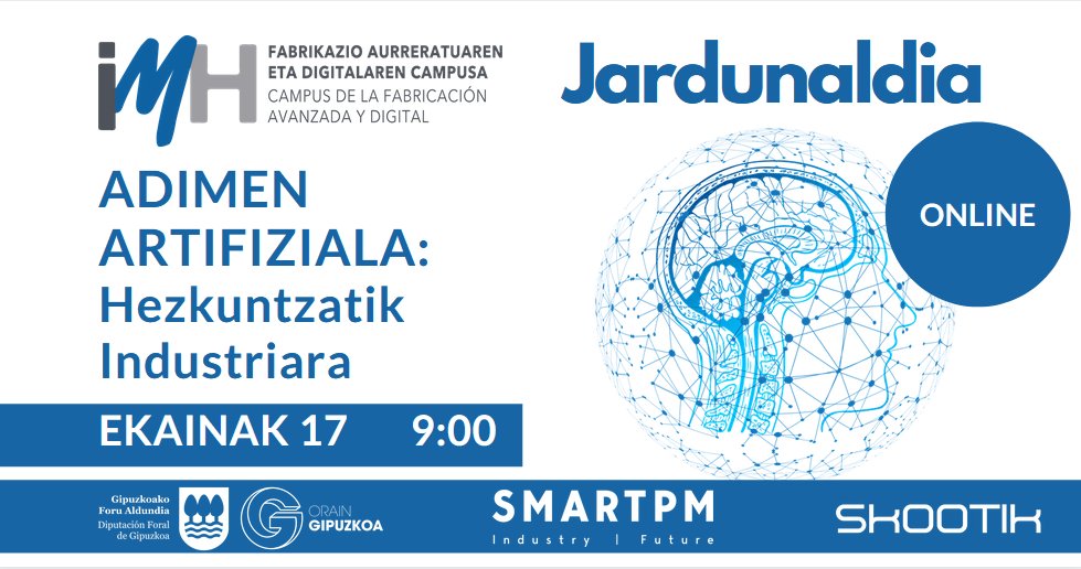 imhcampus's tweet photo. @Skootik #SMARTPM eta @imhcampus -en digitalizazio esperientziak ADIMEN ARTIFIZIALA, HEZKUNTZATIK INDUSTRIARA topaketan:
Zatoz! Izen emateak👇
https://t.co/fzivwGOhA6
@AFMmachinetools @uptek_afm @Gipuzkoa @EEGipuzkoa @grupospri https://t.co/0jgBHYb1CR