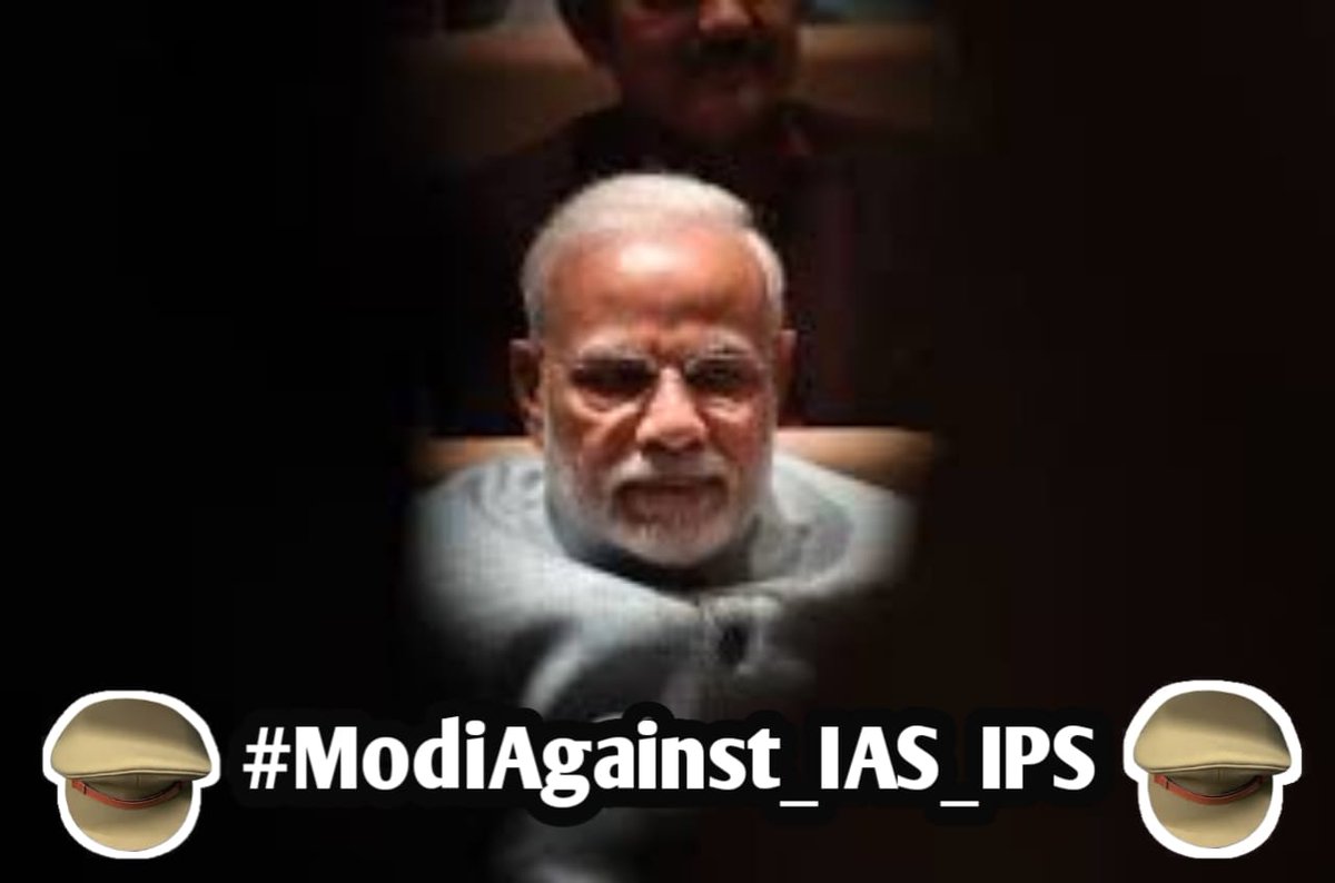 AkshayMahata5's tweet image. #ModiAgainst_IAS_IPS