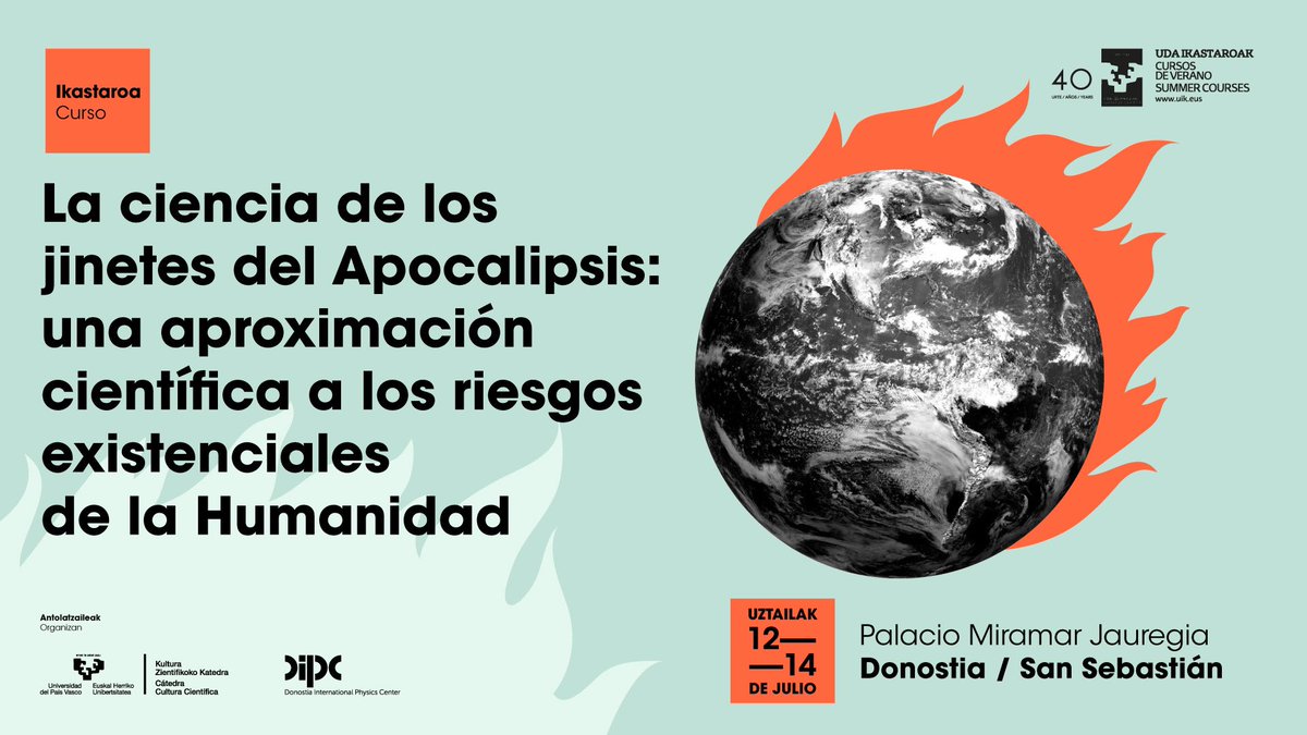 Del 12 al 14 de julio, junto a <a href="/DIPCehu/">DIPC</a>, hemos programado este curso en <a href="/uik_eus/">UIK</a>: “La ciencia de los jinetes del Apocalipsis: una aproximación científica a los riesgos existenciales de la Humanidad”. ¿Te animas? culturacientifica.com/evento/2021/7/…