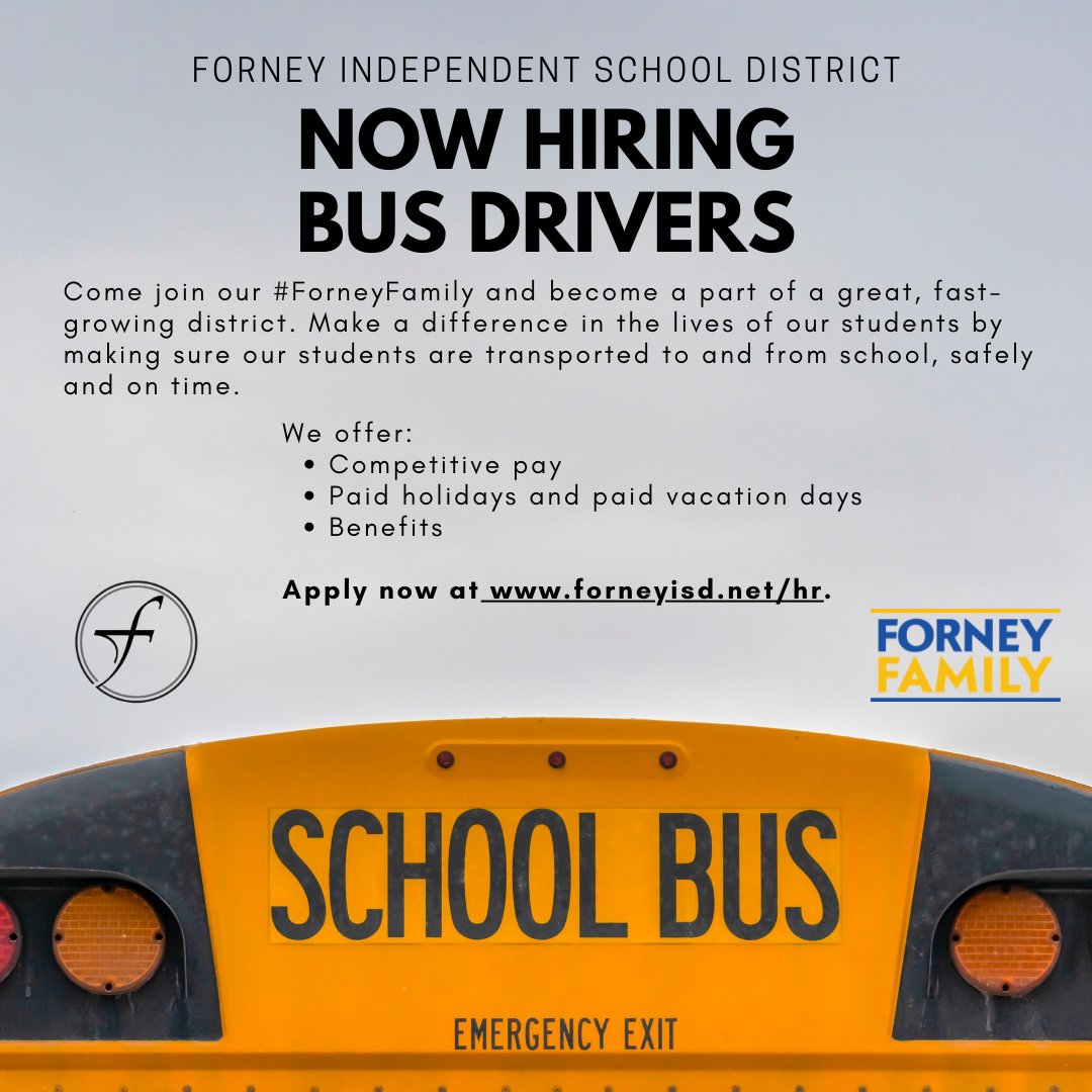 We're hiring bus drivers! Come join the #ForneyFamily.  Apply today at forneyisd.net/hr.