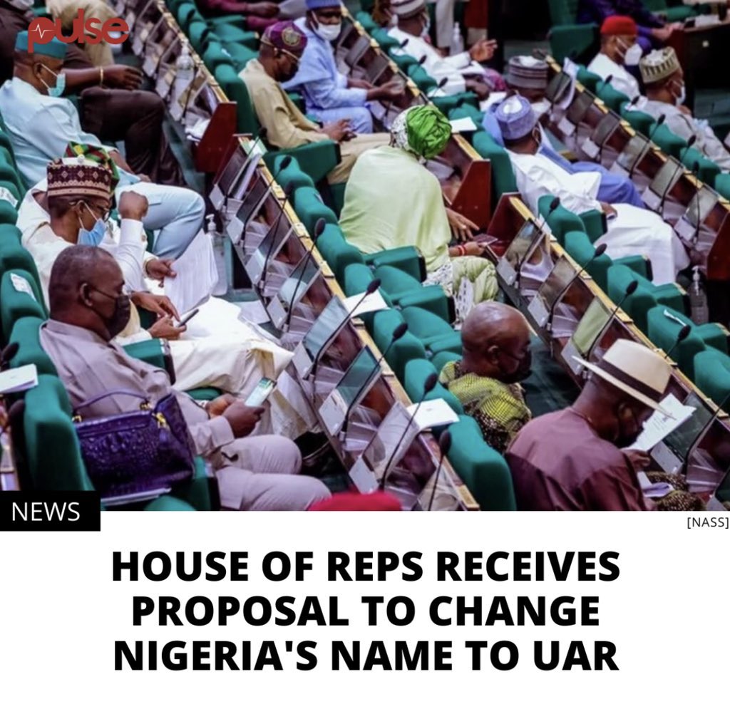 yabaleftonline's tweet photo. House of Reps receives proposal to change Nigeria's name to UAR (United African Republic) https://t.co/aonSd6bmC5