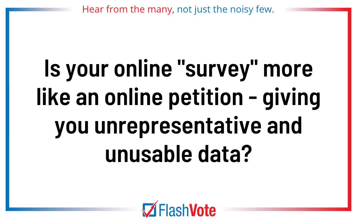 Unlike online surveys or other engagement, a scientific community survey has 3 components: 

① Large number of responses 

② Responses not from people self-selected to the topic

③ Questions are unbiased, with choices structured to capture resident knowledge

#flashvote