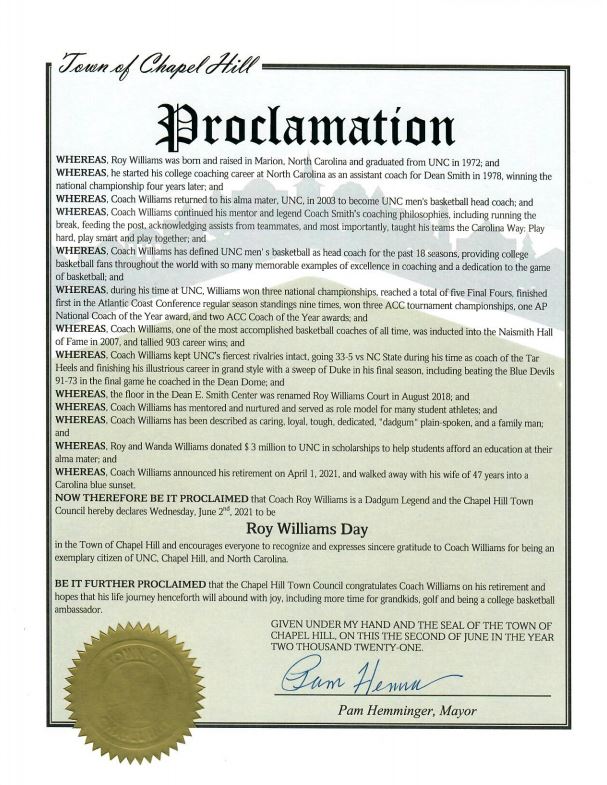 #CHTC proclaims June 2, 2021, #RoyWilliamsDay.

Coach, teacher, mentor, philanthropist, champion, family man, #TarHeel.

"Coach Roy Williams is a Dadgum Legend."

<a href="/UNC/">The University of North Carolina at Chapel Hill</a> @unc_basketball <a href="/GoHeels/">UNC Tar Heels</a> <a href="/UNCandCommunity/">UNC Local Relations</a>