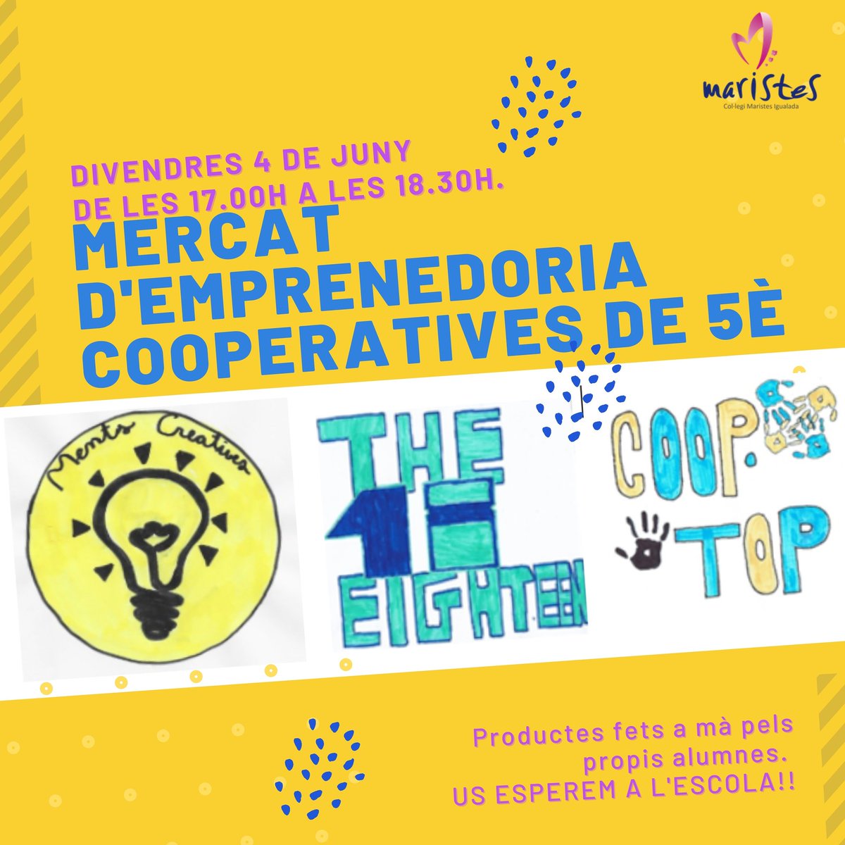 👉Les tres cooperatives de 5è, MENTS CREATIVES, THE 18 EIGHTEEN i COOP TOP, us convidem al nostre mercat de productes fets a mà. 
👉Divendres 4 de maig de les 17.00h a les 18.30h a l'aparcament de la cuina de l'escola. 
👉Us hi esperem amb totes les mesures de seguretat! 
#CuEmE