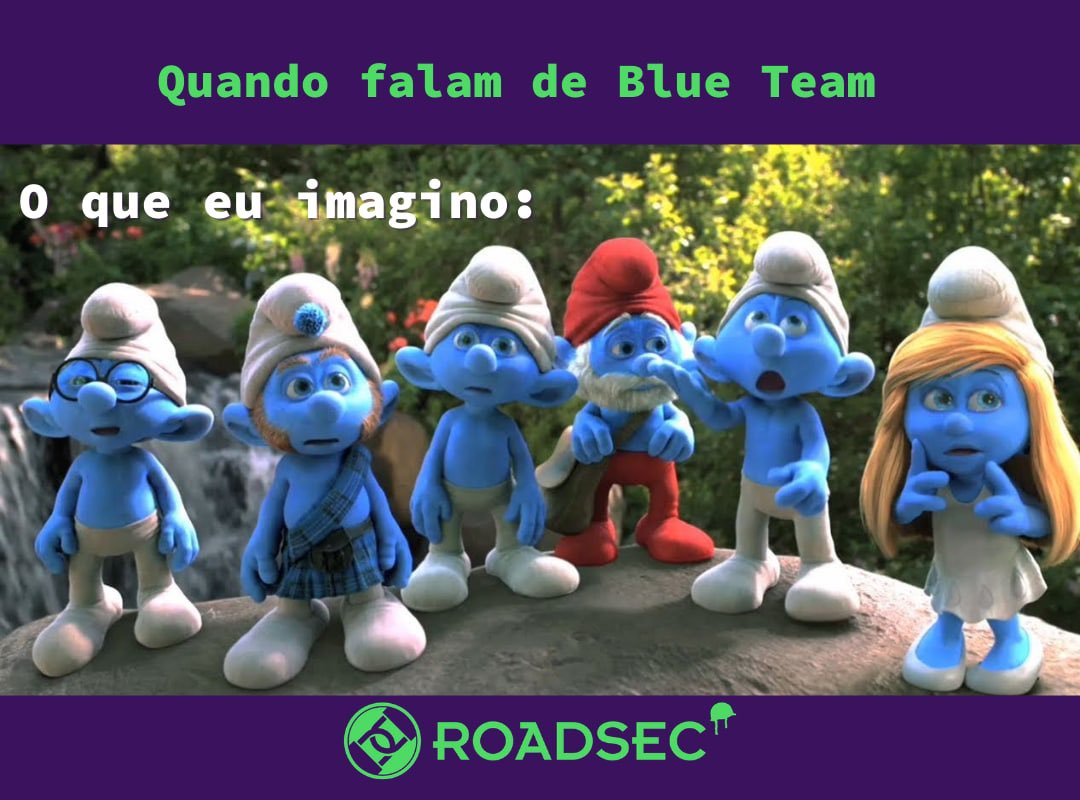 Você também imagina isso quando escuta Blue Team? 😂😂😂
Se a resposta foi sim, corre para o YouTube ou para a Twitch e acompanha o Roadsec@Home#34, estamos ao vivo falando sobre Defesa Cibernética! Acesse bit.ly/3oUua8V