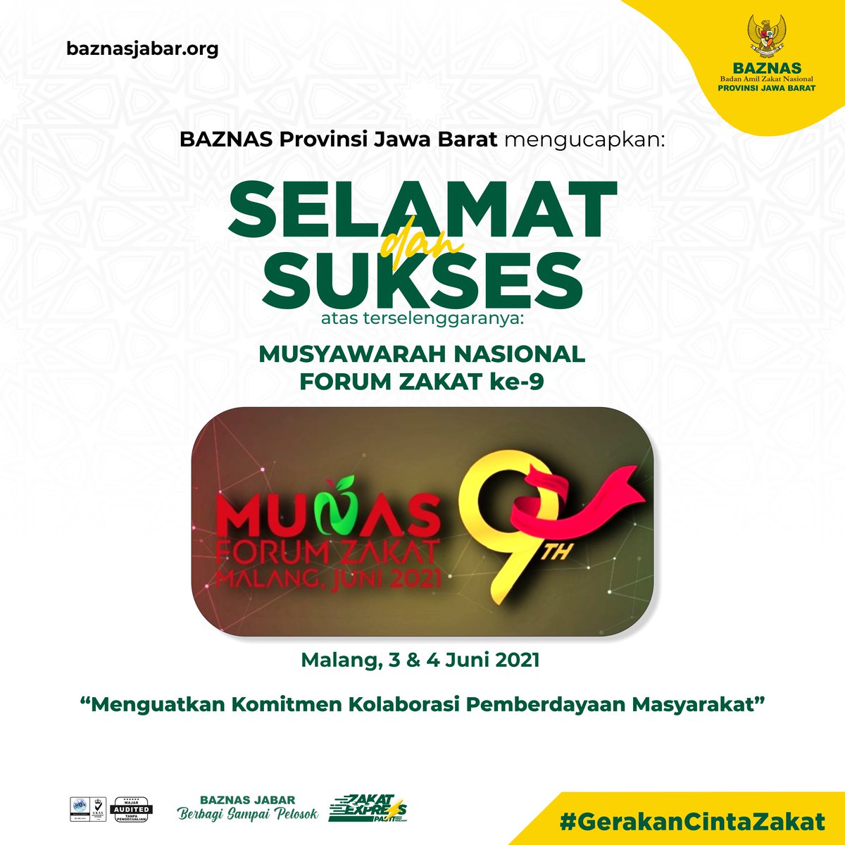 Selamat dan sukses atas terselenggaranya Musyawarah Nasional Forum Zakat ke-9 yang diselenggarakan di Malang 3-4 Juni 2021
-
Semoga dengan terselenggaranya MUNAS Ke-9 ini semakin menguatkan komitmen kolaborasi pemberdayaan masyarakat 
-
#baznasjabar #GerakanCintaZakat #forumzakat