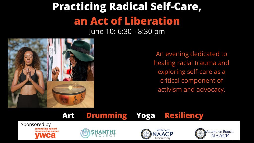 Join us on June 10th at 6:30PM for an evening of self-care and healing! Register here -->bit.ly/3pe8pBk <a href="/Shanthi_Project/">Shanthi Project</a> <a href="/AllentownNaacp/">NAACP Allentown</a> @BethlehemNaacp #YWCA #Allentown
