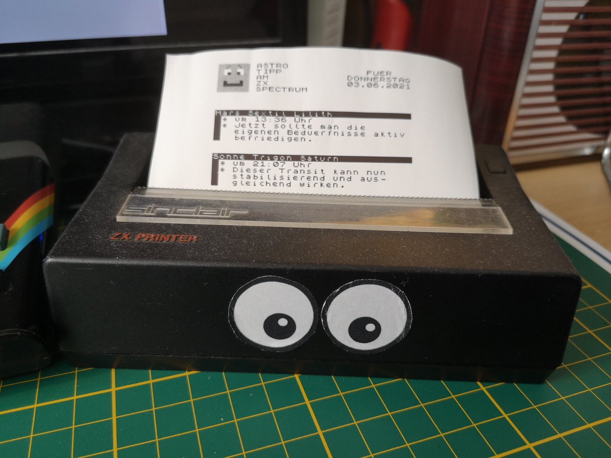 10 PRINT "Transite fuer Do. 03.06.2021"
20 PRINT "* Mars Sextil Lilith um 13:36 Uhr"
30 PRINT "* Sonne Trigon Saturn um 21:07 Uhr"
40 GOTO bit.ly/3yW96U5
50 GOTO bit.ly/3uLBipq
60 REM #Astroschau #Astrologie #Horoskop #ZXSpectrum
70 END