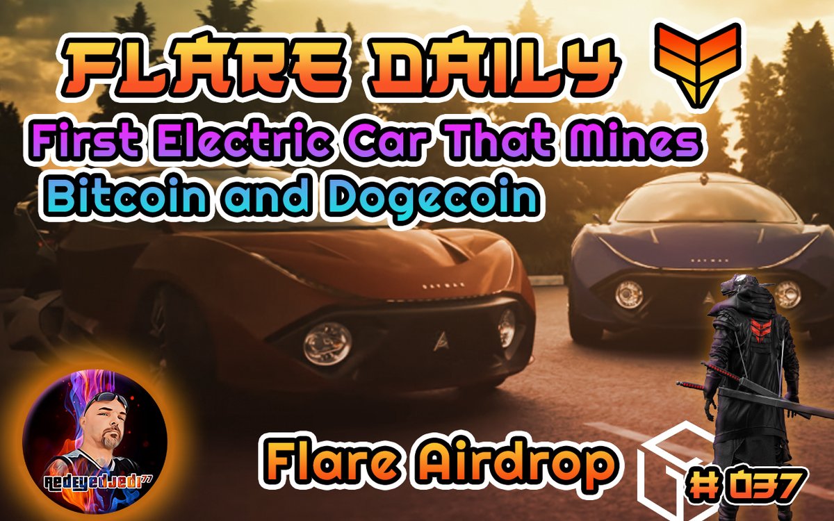 RedEyedJedi77's tweet photo. FlareDaily - First Electric Car That Mines Bitcoin and Dogecoin - Flare Airdrop
https://t.co/Y6KR8qgtB2

#FlareDaily @FlareFinance @Daymak @FlareNetworks #CryptoNews #888TNW #NFTs #crypto #Flare #Spark #FLR https://t.co/IuvlqQ0j9g