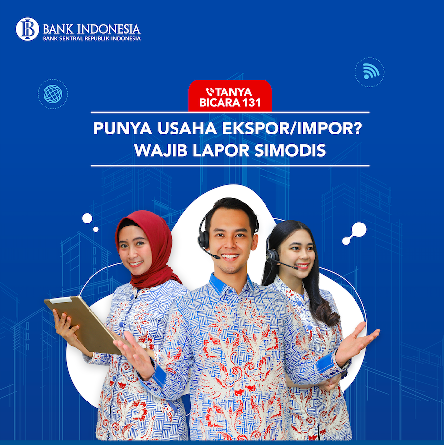 bank_indonesia's tweet photo. #SobatRupiah pengusaha ekspor/impor, sudah melakukan pelaporan pada SiMoDIS (Sistem Informasi Monitoring Devisa Terintegrasi Seketika) belum? Wajib dilakukan lho. Yuk, simak info di bawah ini agar makin #BeriMakna bagi perekonomian negara. 😉
#SiMoDIS
#TanyaBICARA131 https://t.co/UhYDiPMTqv
