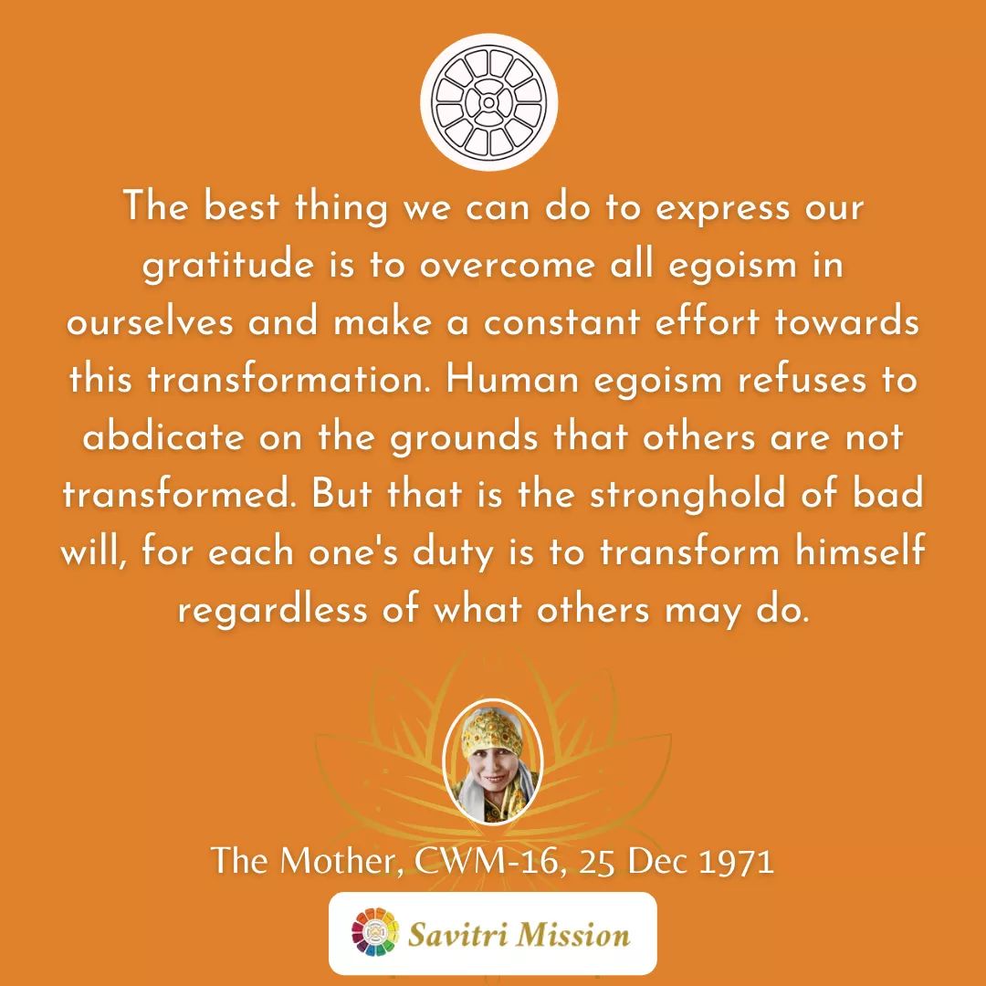 SavitriMission's tweet photo. The best thing we can do to express our #gratitude is to overcome all...
🌼The Mother, CWM-16, 25 Dec 1971🌼
#divine #spiritual #themother #mirraalfassathemother #divinetransformations #spiritualtransformation #supramental #knowyourself #divinemother #awakening #awakethesoul https://t.co/brNqQHfejj