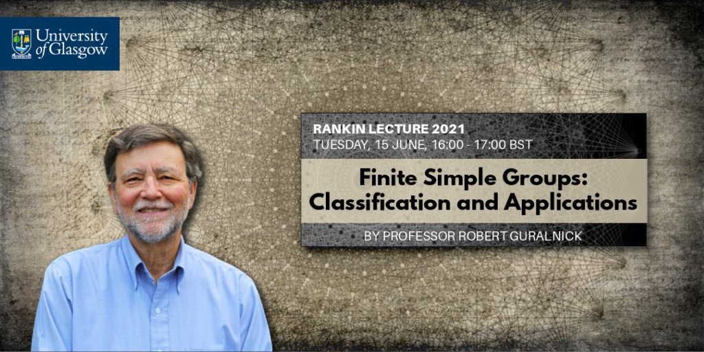 UofGMaths_Stats's tweet photo. 🚨Enormously honoured &amp; humbled to announce the Rankin Lecture 2021 @UofGlasgow📅4pm 15 Jun

👏Join us welcoming prolific &amp; dynamic problem solver Prof Robert Guralnick @USC @USCDornsife

Abstract &amp; tickets👉https://t.co/PXDnj2NxOw👈#maths #symmetry #ScotMTBos #students #TeamUofG https://t.co/Euf7mKfFFI