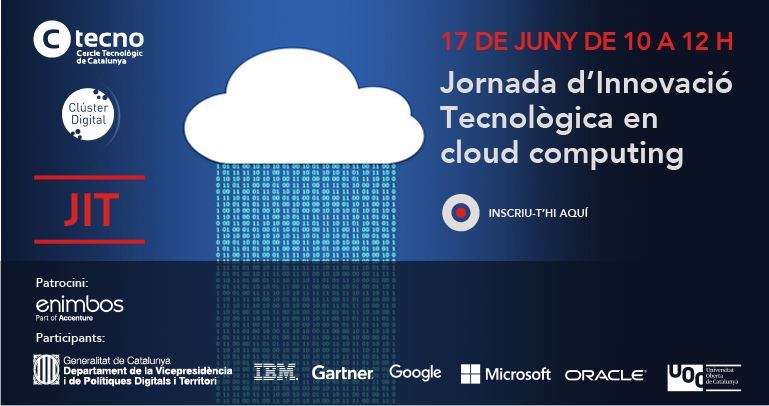 C_Tecnologic's tweet photo. 🗓️ Falten dues setmanes! El 17 de juny no et perdis la jornada que organitzem amb @Cluster_Digital. Hi participaran @tic, @enimbos, @IBM_ES, @Gartner_inc, @GoogleES, @MicrosoftES, @oracle_es i @UOCuniversitat.

 👉 Inscriu-t'hi! https://t.co/HPvkwcEw1J #JITcloud https://t.co/WPGpdQoewq