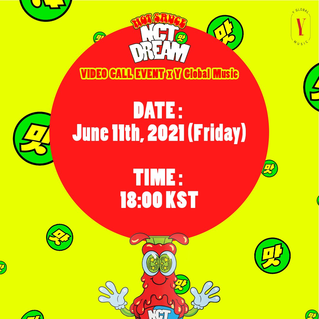 𝙉𝘾𝙏 𝘿𝙍𝙀𝘼𝙈 1st Album '맛(Hot Sauce)'🌶
𝗩𝗶𝗱𝗲𝗼 𝗖𝗮𝗹𝗹 𝗘𝘃𝗲𝗻𝘁 𝘅 𝗬 𝗚𝗹𝗼𝗯𝗮𝗹 𝗠𝘂𝘀𝗶𝗰

VIDEO CALL DATE ANNOUNCEMENT

#NCTDREAM 
#NCTDREAM_맛_HotSauce