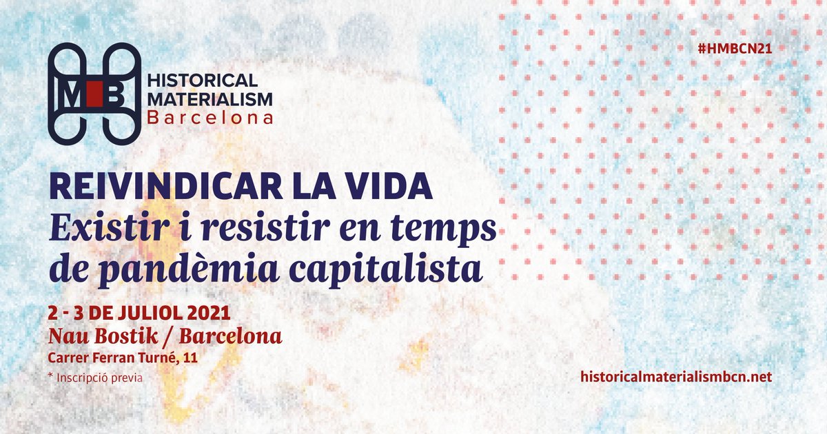 🔴Historical Materialism Barcelona 2021🔴

17 conferències amb prop de 80 ponents discutiran sobre el capitalisme en temps de pandèmia.

2 i 3 de juliol 2021 / @naubostik / Barcelona 
#HMBCN21

historicalmaterialismbcn.net/ca/

Fil amb el programa 👇