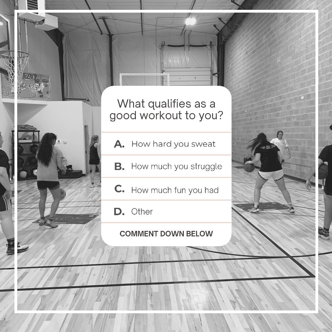 Question: How do you personally gauge a “good” workout?