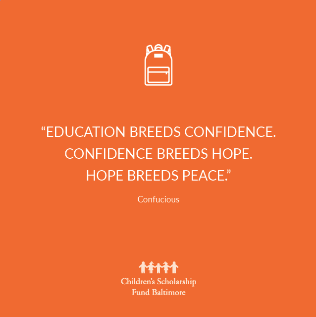 “Education breeds confidence. Confidence breeds hope. Hope breeds peace.” — Confucius #education #confidence #hope #peace #CSFB #csfbaltimore