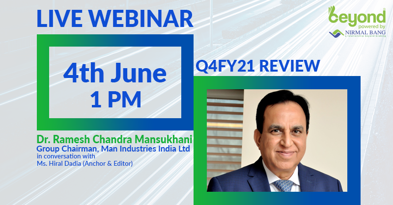 NirmalBang's tweet photo. #LiveWebinar - Dr. Ramesh Chandra Mansukhani, Group Chairman, Man Industries India Ltd discuss #Q4FY21 Review with Ms. @Heeraal Anchor and Editor

#ManIndustries #Manufacturing #Coating #LargeDiameter #CarbonSteelpipes

(Find the registration link in the comment) https://t.co/i59n4wo2D1