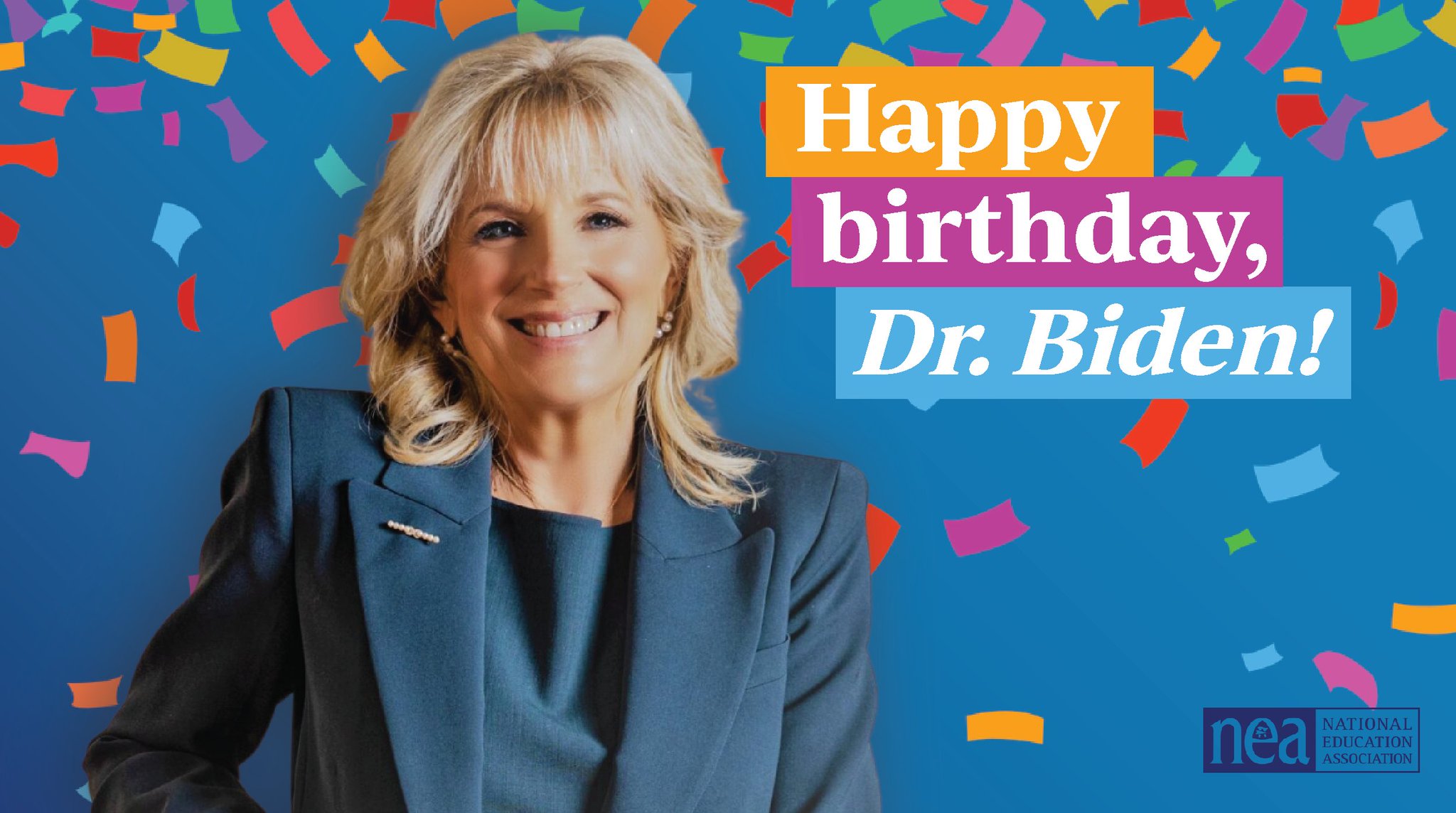 From all of us at NEA, we wish and NEA member Dr. Jill Biden a very happy birthday! 