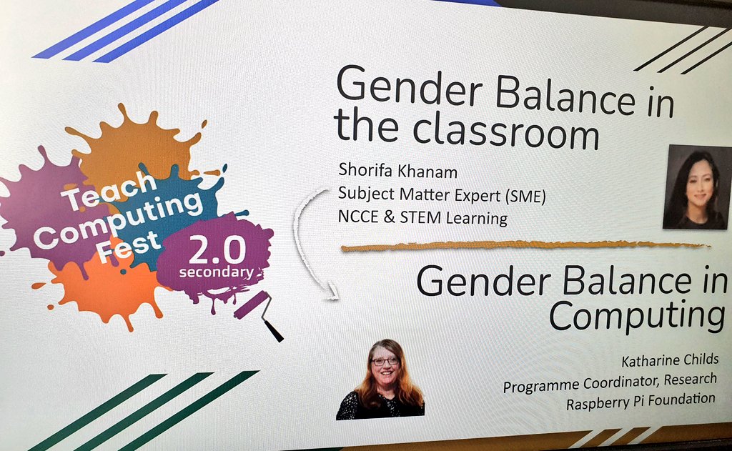 ShorifaKhanam's tweet image. Thank you @IAmKatharineC for joining me and sharing with teachers how they can encourage girls into CS - &apos;Gender Balance in Computing&apos; #GBIC research programme @WeAreComputing @Raspberry_Pi @STEMLearningUK #TeachCompFest2