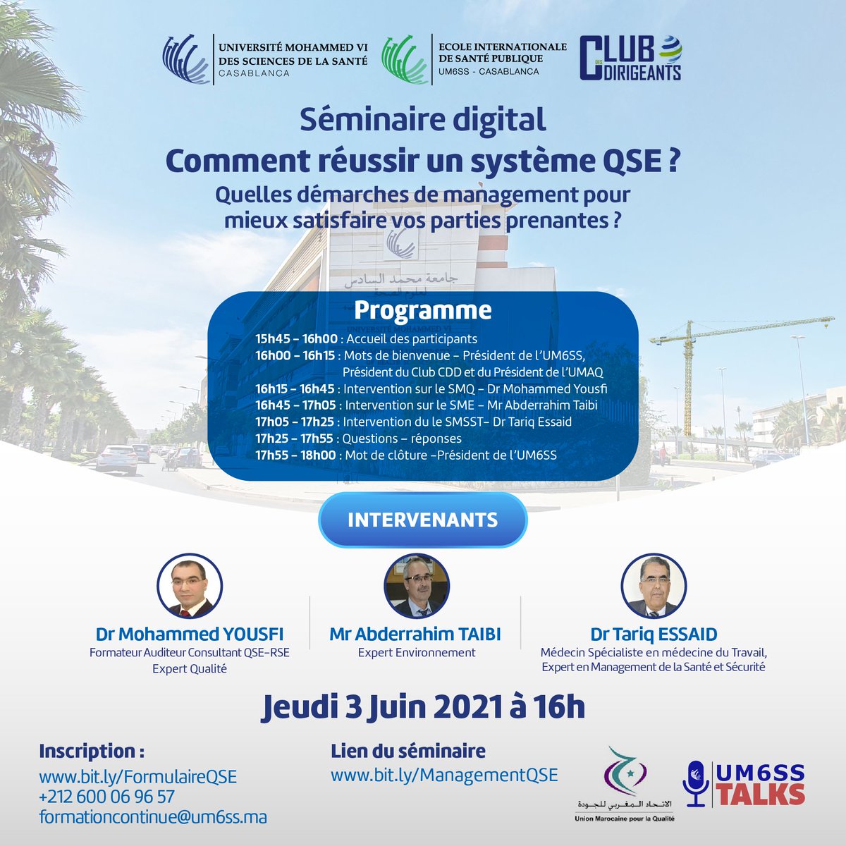 Suivez en live le Séminaire Digital sous le thème « Comment réussir un système QSE ? Quelles démarches de management pour mieux satisfaire vos parties prenantes » sur : bit.ly/ManagementQSE 
#UM6SS #séminairedigital #QSE #management