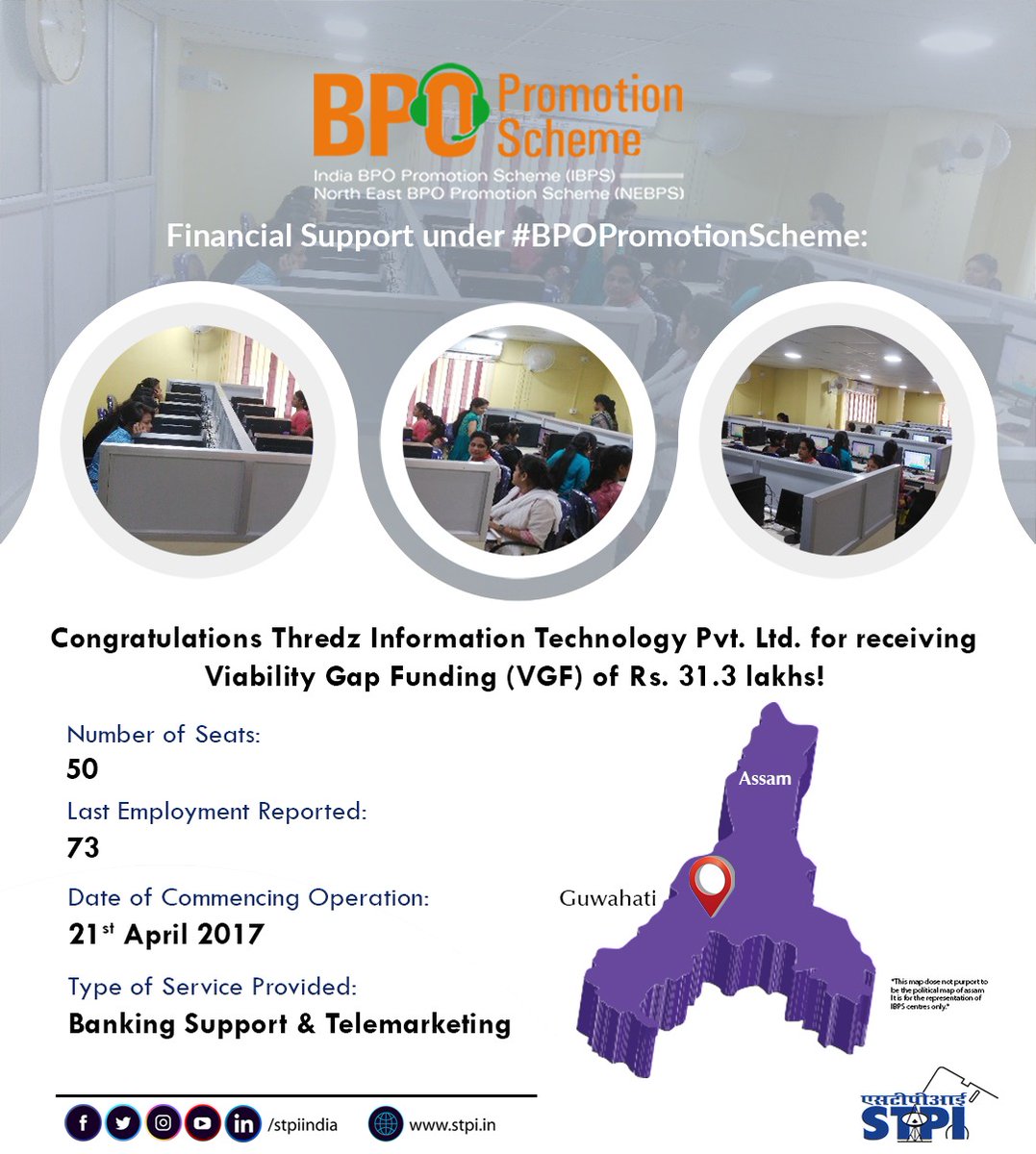 stpiindia's tweet photo. Congratulations, Thredz Information Technology for receiving #VGF under #NEBPS. #STPIINDIA lauds your efforts in creating emp opportunities for the local youth in Guwahati. #BPOScheme #ITJobsNearYou #DigitalIndia @GoI_MeitY @_DigitalIndia @RSPrasad @SanjayDhotreMP @Omkar_Raii https://t.co/qnOedQqkur