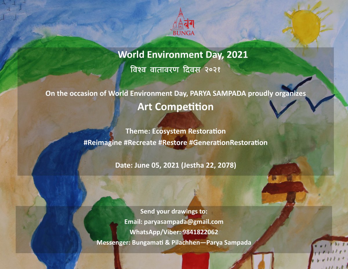 @paryasampada encourages students of @Bungamati to contribute on @ecosysrestore through participating in @Artcompetition on the occasion of @WorldEnvironmentDay2021.